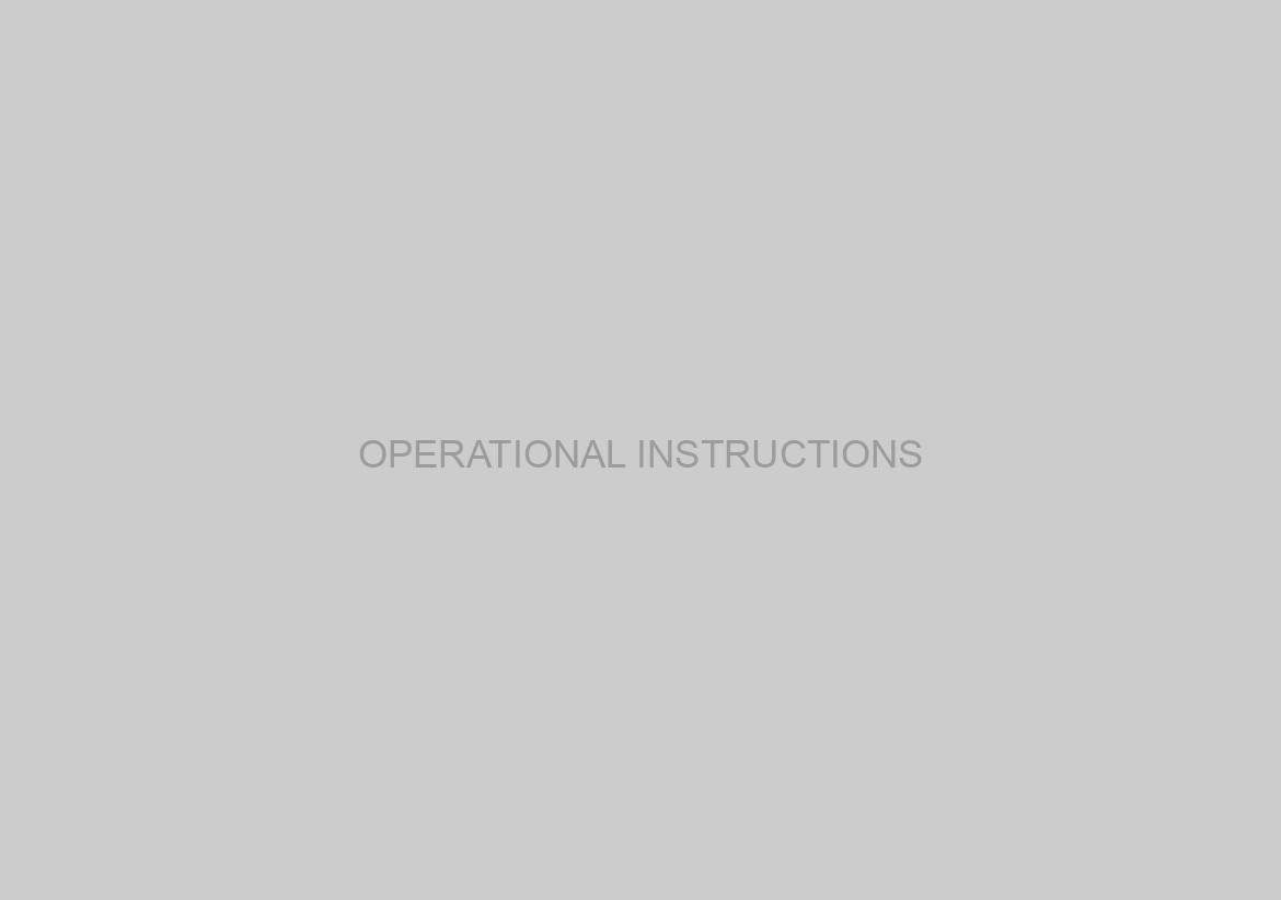 OPERATIONAL INSTRUCTIONS
